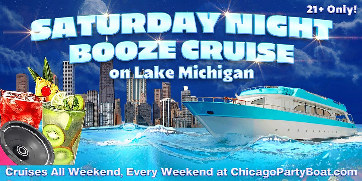 Saturday Night Booze Cruise on Lake Michigan | 21+ | Live DJ | Full Bar