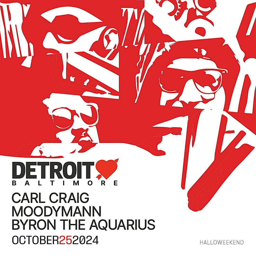 Detroit Love [ Carl Craig | Moodymann | Byron The Aquarius ]