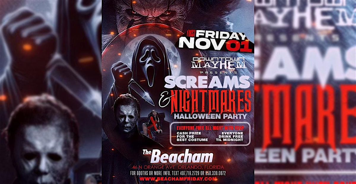 Screams & Nightmares At Beacham Friday Nov 1st