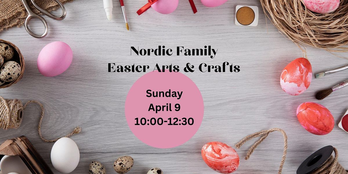 Nordic Family Easter Arts & Crafts 2023