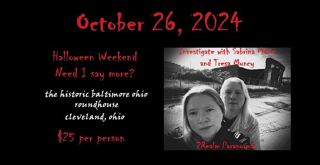 Halloween Investigation at the Historic Baltimore Ohio Roundhouse