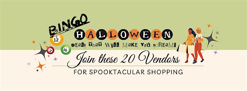 Spooktacular Shopping, A Vendor Bag Bingo & Shopping Bazaar