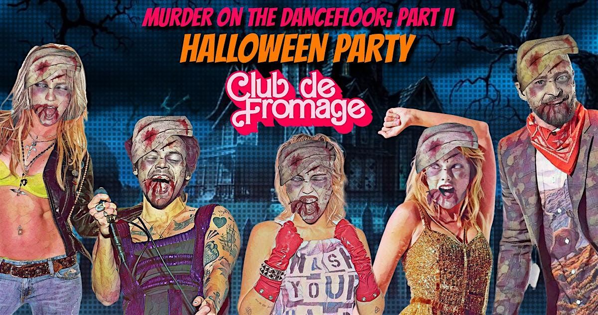 Club de Fromage - Halloween Special: Part Two