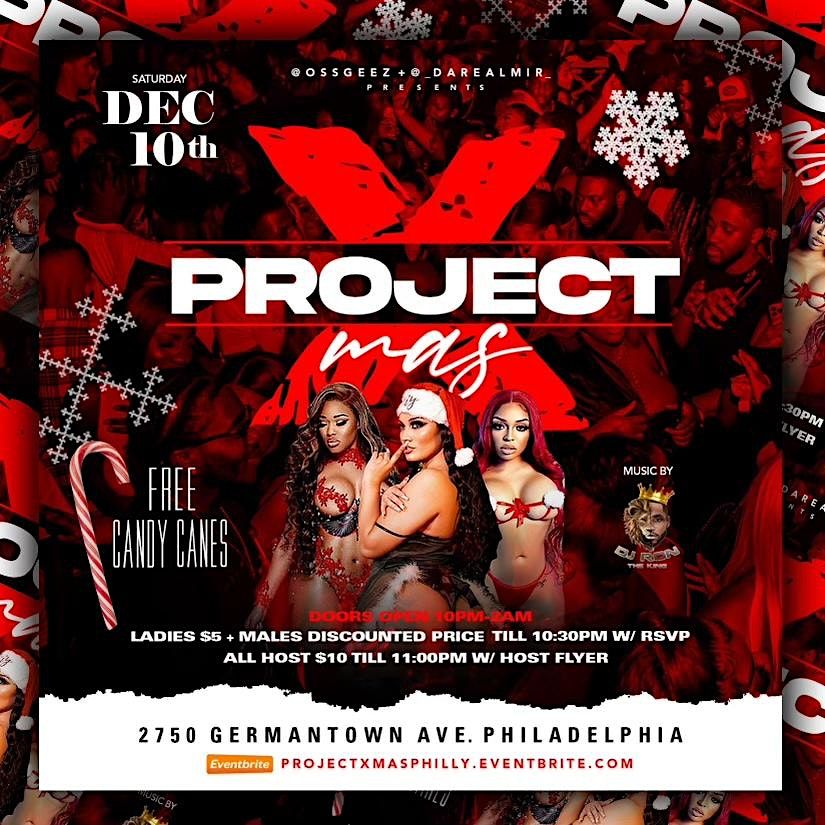 Project X Mas Party 2750 Germantown Ave Philadelphia Pa December 10 To December 11 Project X Mas Party 2750 Germantown Ave Philadelphia Pa December 10 To December 11