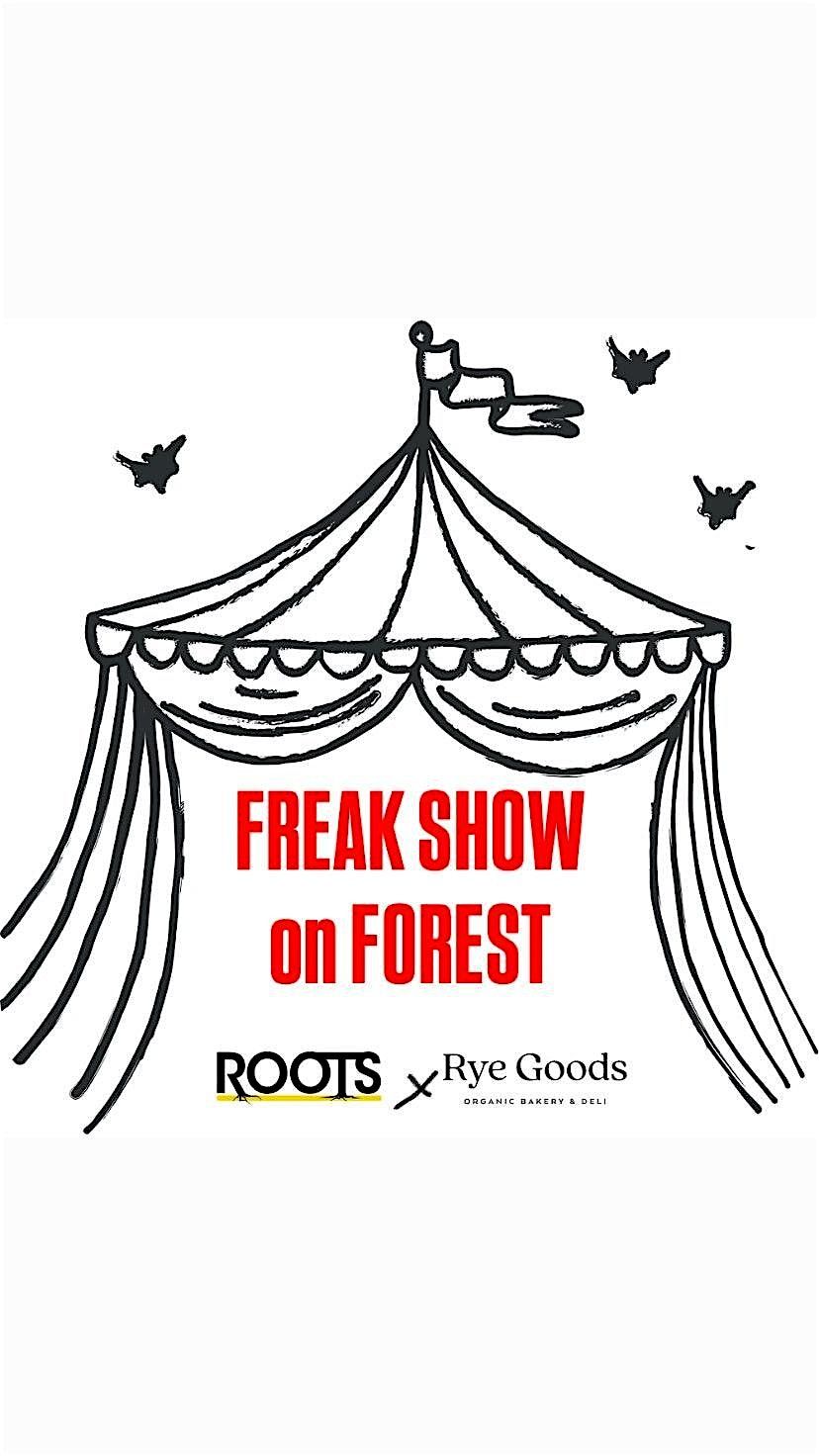 FREAK SHOW on FOREST