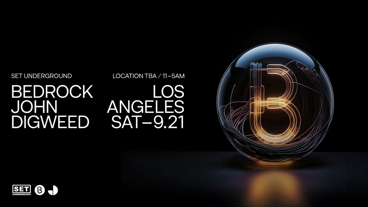 SET with JOHN DIGWEED (BEDROCK) in DTLA