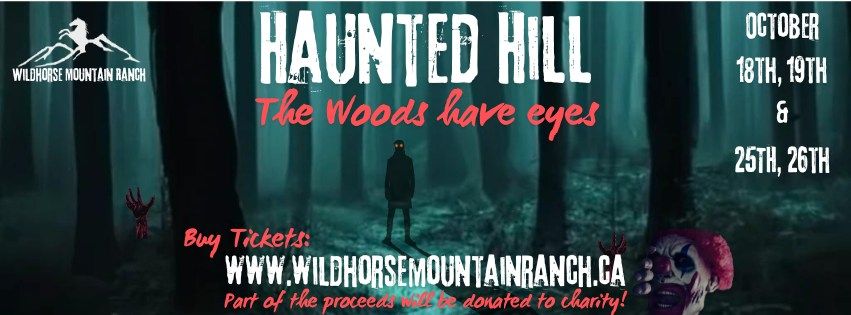 Haunted Hill- The woods have eyes