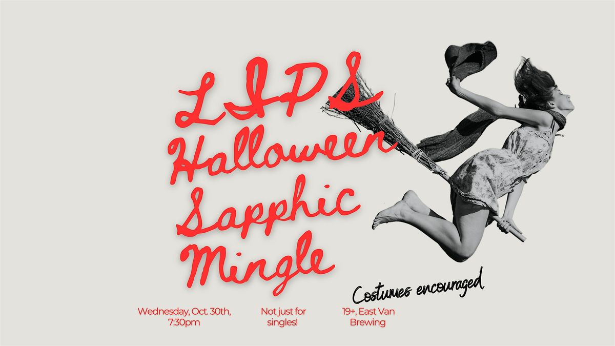 LIPS Halloween Sapphic Mingle