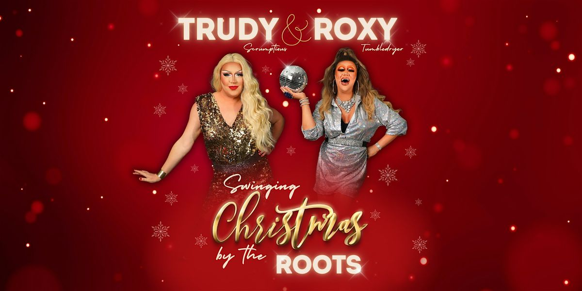 Trudy & Roxy Swinging Christmas by the Roots