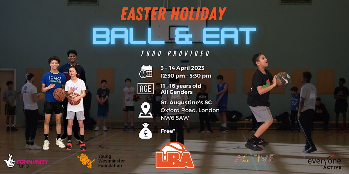 U17 Westminster Ball & Eat | Easter Holiday Basketball