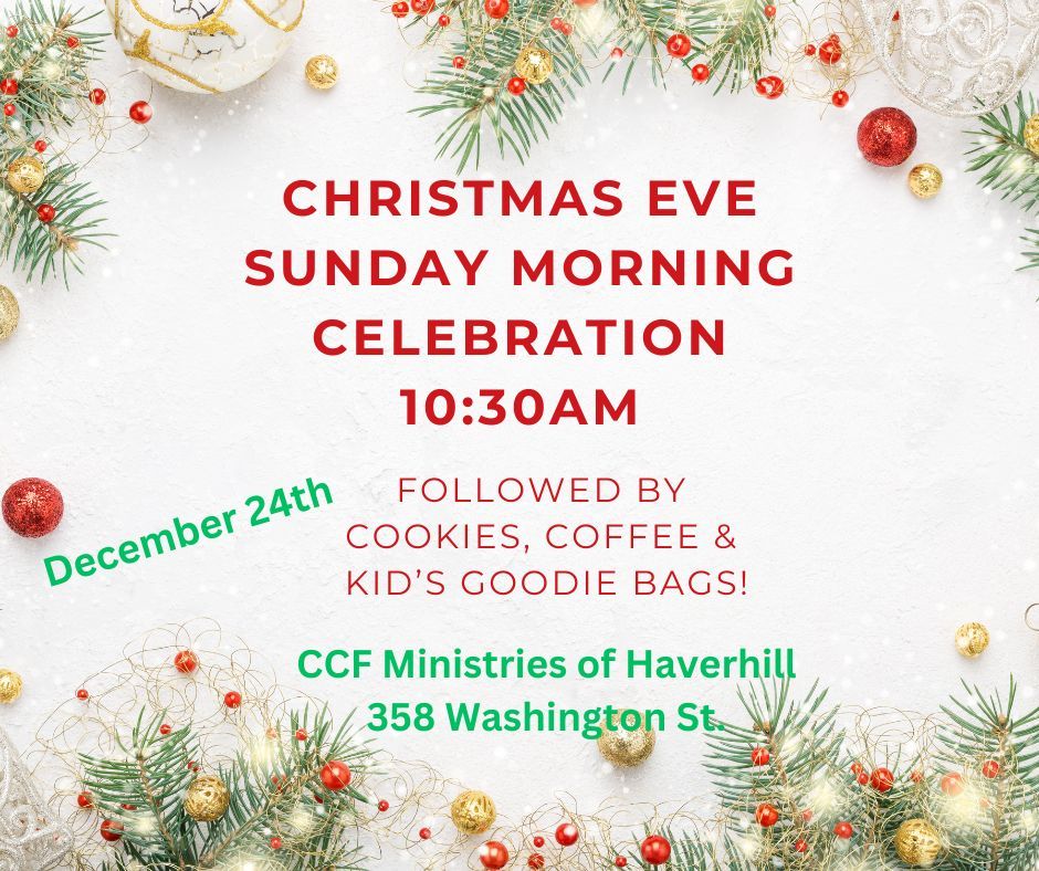 Christmas Eve Sunday Morning Celebration CCF Ministries of Haverhill