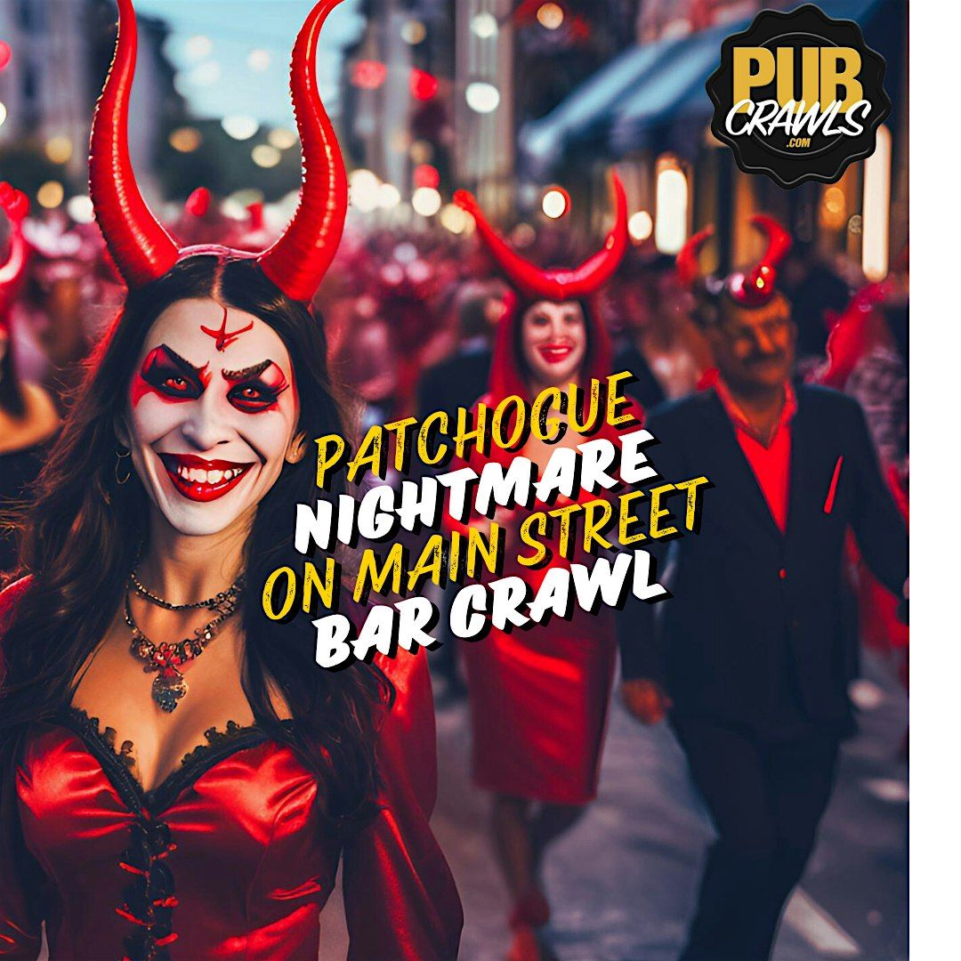 Patchogue Nightmare On Main Street Bar Crawl