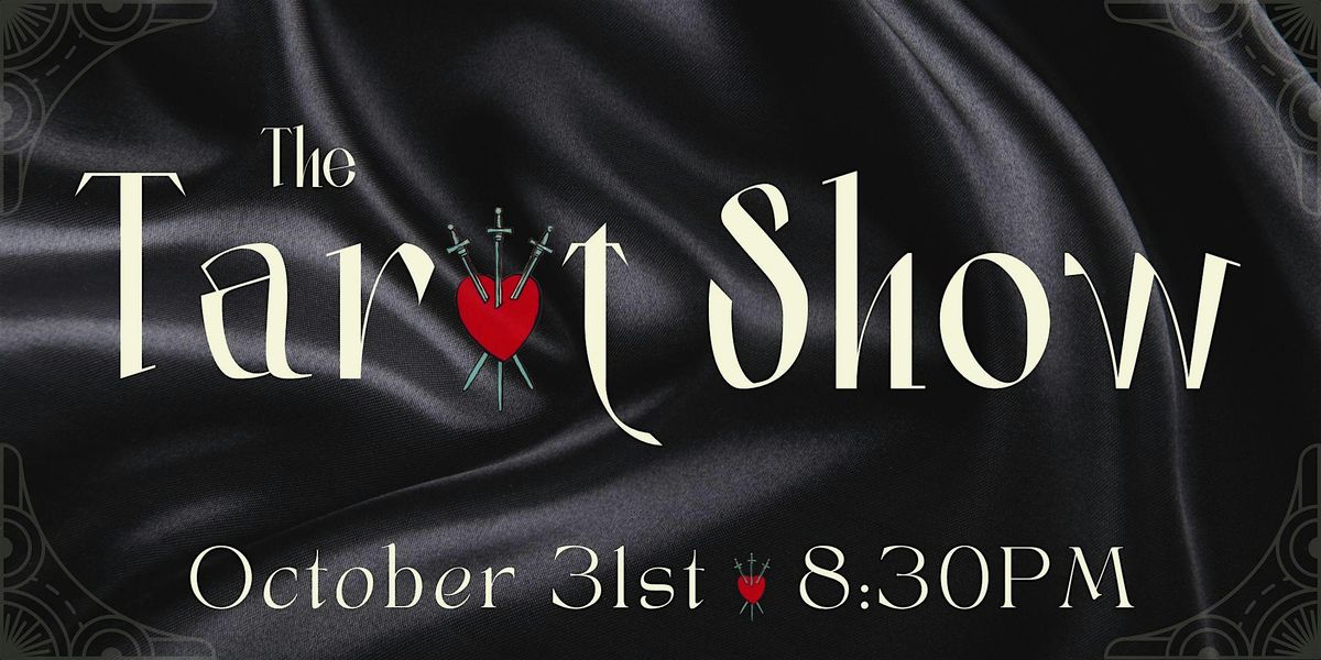 The Tarot Show: Halloween, Live and LIVESTREAMED!