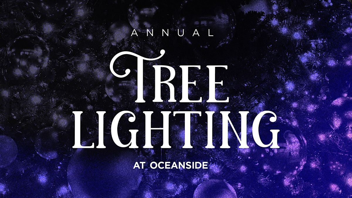 Tree Lighting at Mariners Oceanside Mariners Church Oceanside