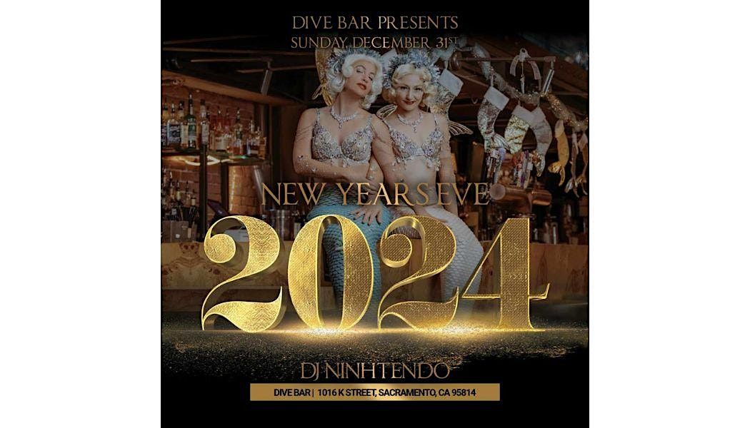 NYE 2024 Dive Bar, Sacramento, CA December 31 to January 1