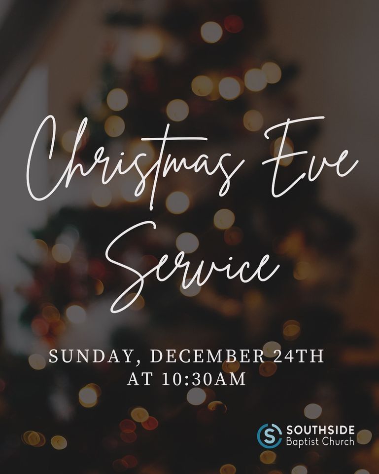 Christmas Eve Service | Southside Baptist Church, Elm City, NC ...