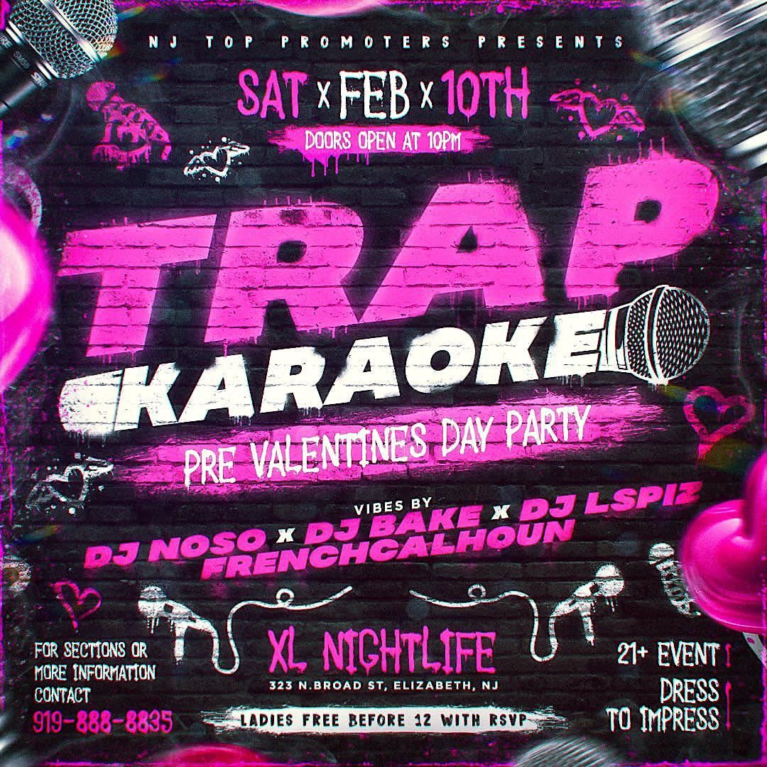 Trap Karaoke Pre Valentines Day Party At Xl Xl Nightlife Elizabeth Nj February 10 To 6468