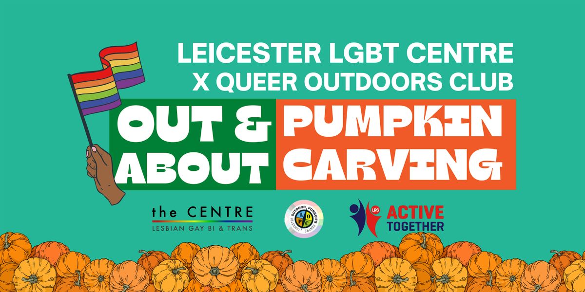 Pumpkin Carving and Wellness Walk with the Leicester LGBT Centre!