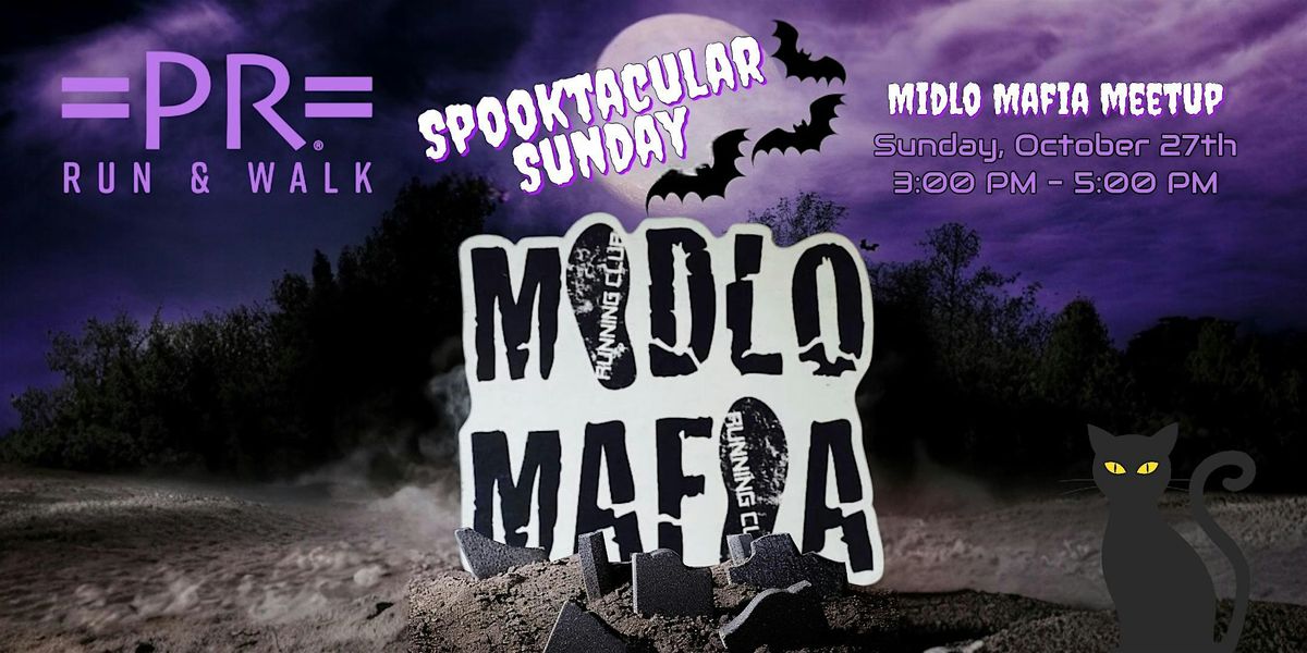 Spooktacular Sunday: Midlo Mafia Meetup at =PR=