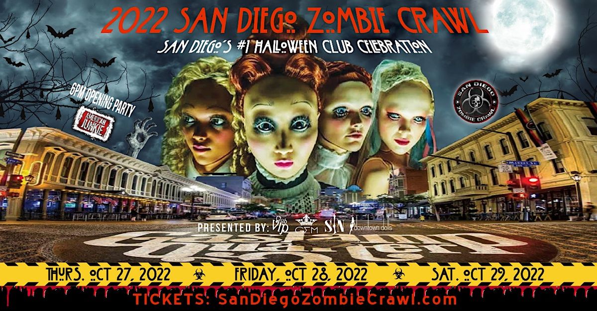2022 San Diego Zombie Crawl Halloween Club Celebration | Oct 27, 28 & 29