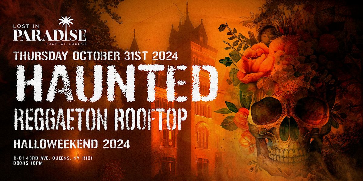 HAUNTED REGGAETON ROOFTOP HALLOWEEKEND 2024