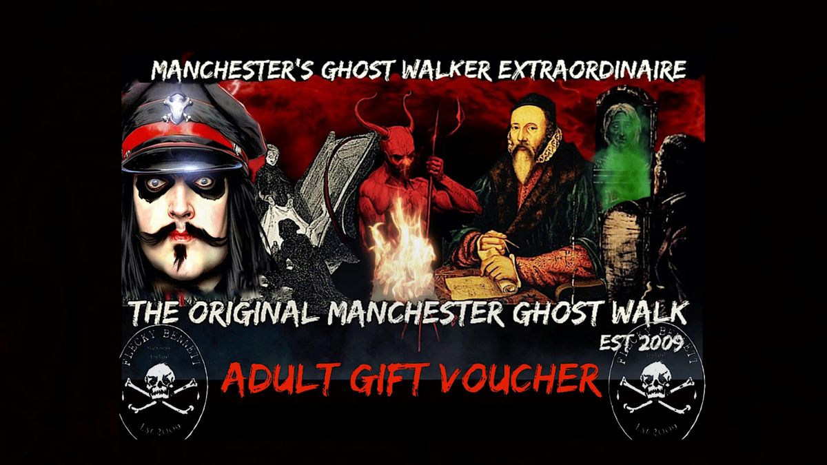 ADULT GIFT VOUCHER FOR THE ORIGINAL MANCHESTER GHOST WALK