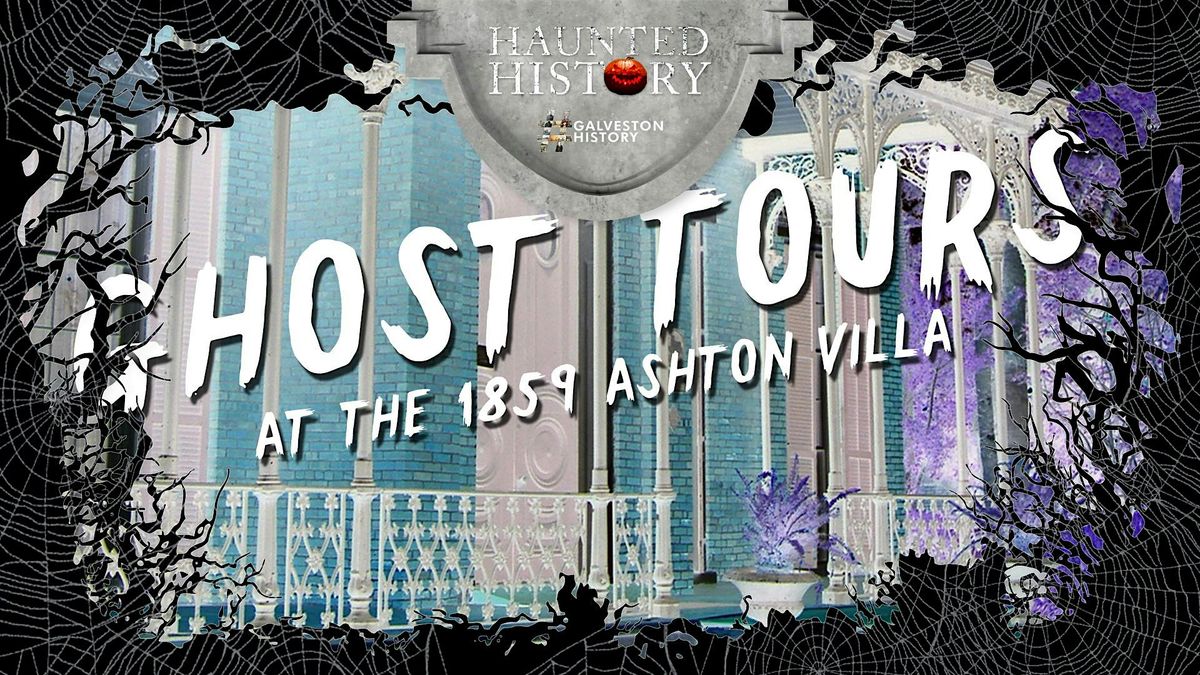 1859 Ashton Villa Ghost Tours | Haunted History