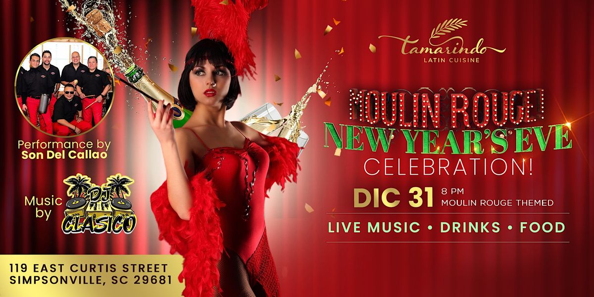 Moulin Rouge New Years Eve Celebration 2024 Tamarindo Latin Cuisine