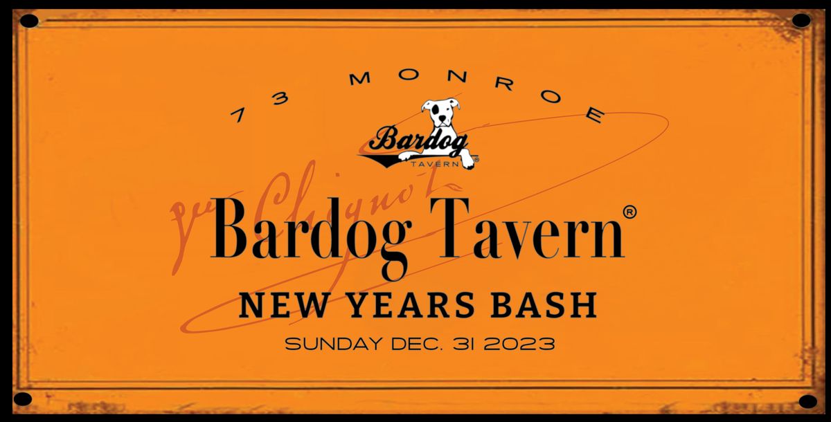 Bardog Tavern 2024 NYE Bash Bardog Tavern, Memphis, TN December 31