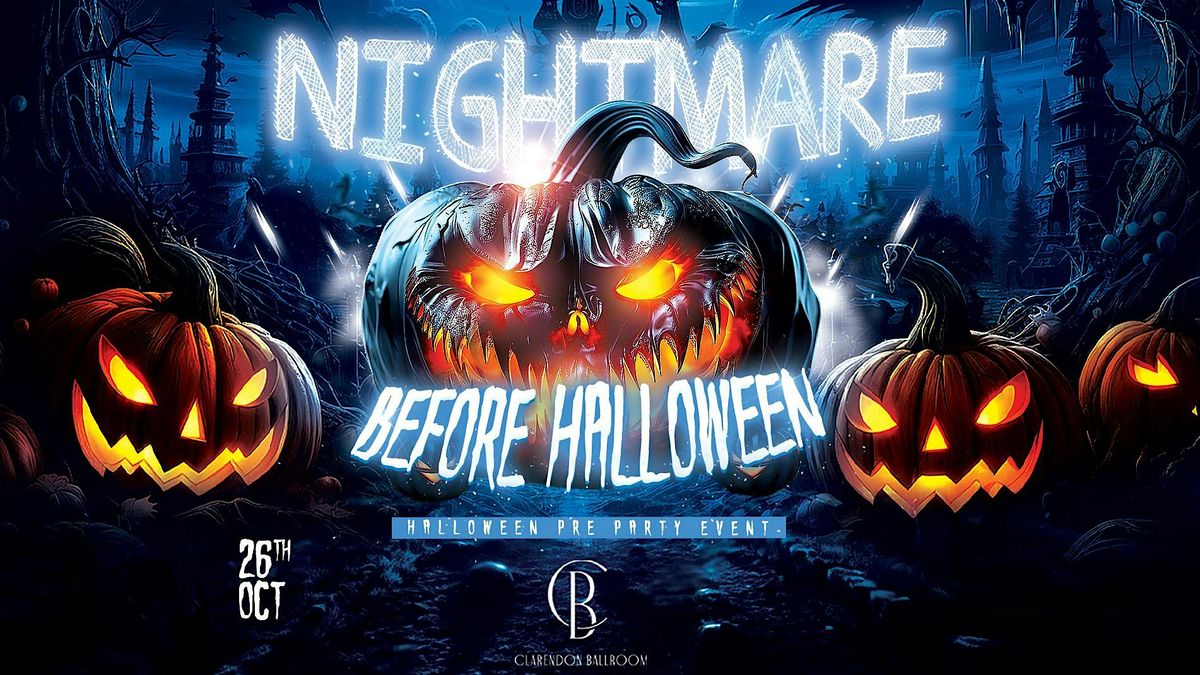 Nightmare Before Halloween @ Clarendon Ballroom