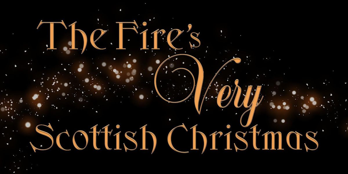 The Fire's Very Scottish Christmas in Seattle, WA