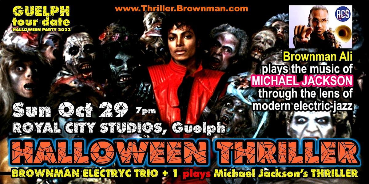 Brownmans HALLOWEEN THRILLER (Guelph) 2023 - MJ as electric-jazz, 7pm ...