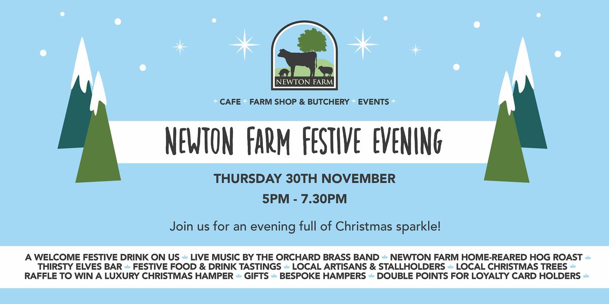 Newton Farm Festive Evening Newton Farm Shop & Cafe, Newton Saint Loe