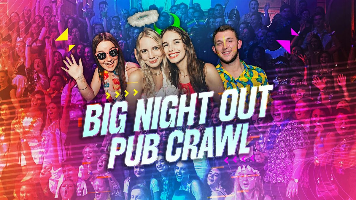 Big Night Out Pub Crawl | 4 Parties + 4 Free Drinks + Free Pizza | Sydney