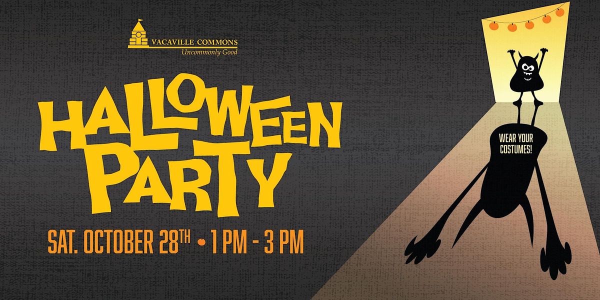 Halloween Party at Vacaville Commons Vacaville Commons Shopping