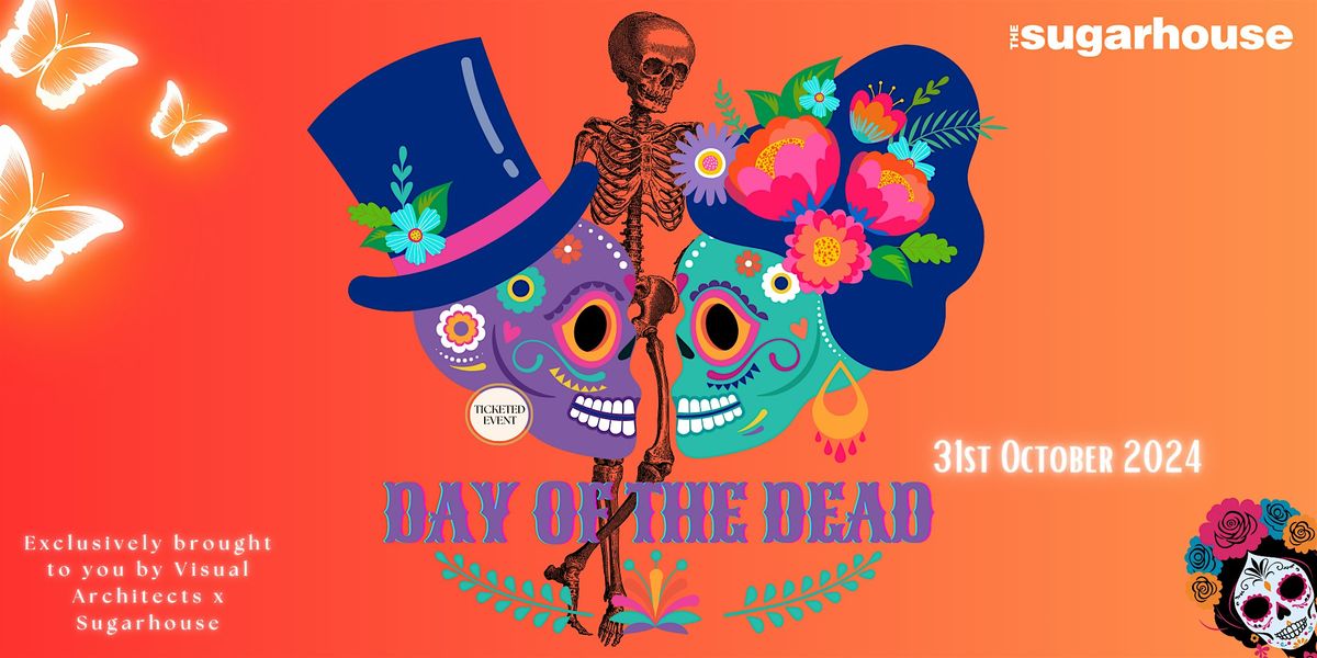 Day of the Dead - Sugarhouse x Visual Architects