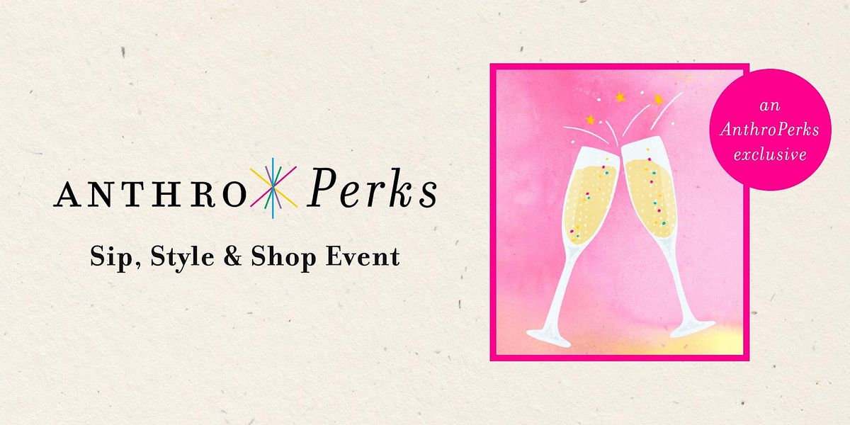 Summer Sip & Shop Anthropologie St Albans May 18, 2023 Summer Sip & Shop Anthropologie St Albans May 18, 2023