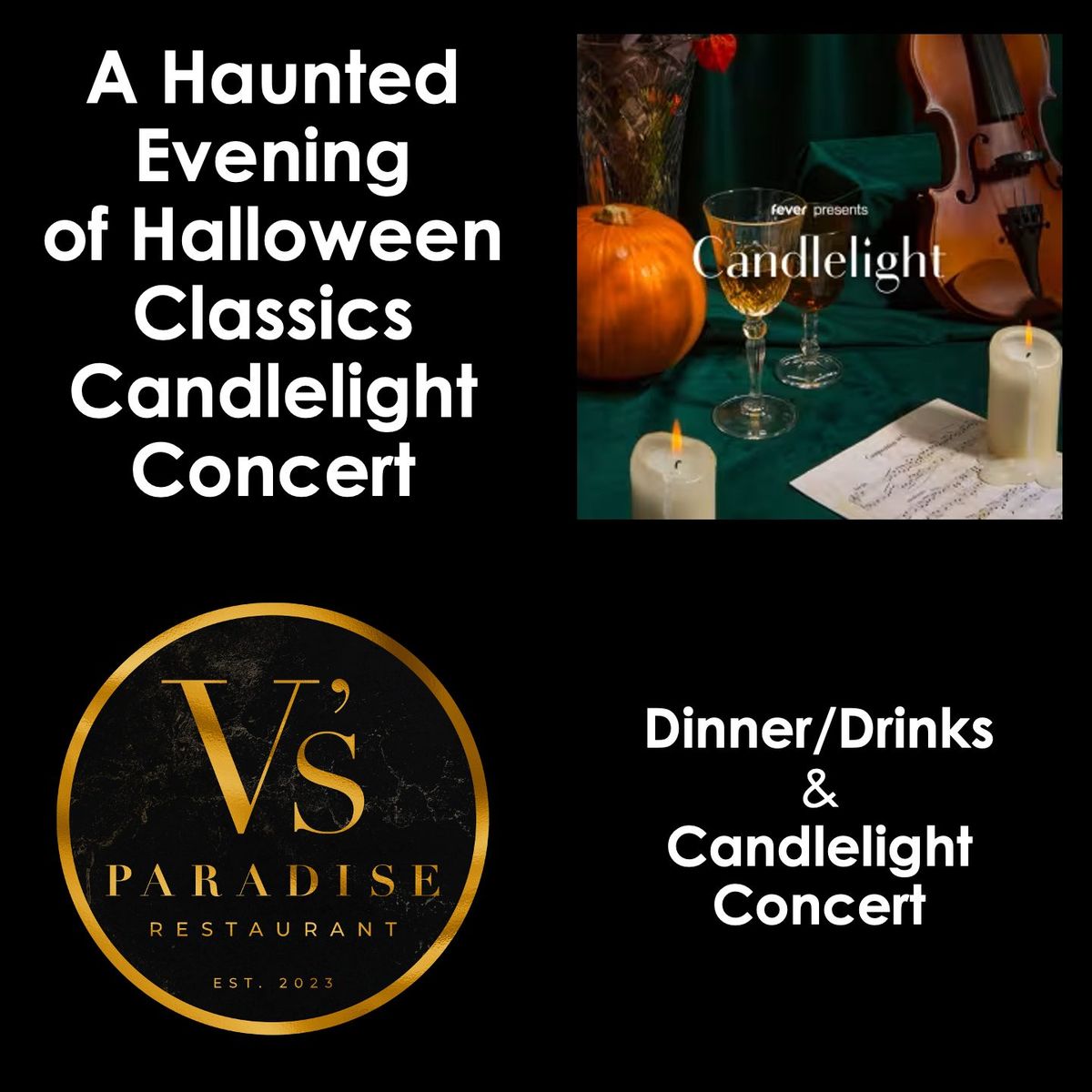 Dinner\/Drinks Candlelight Concert: V\u2019s \/ Haunted Halloween Classics