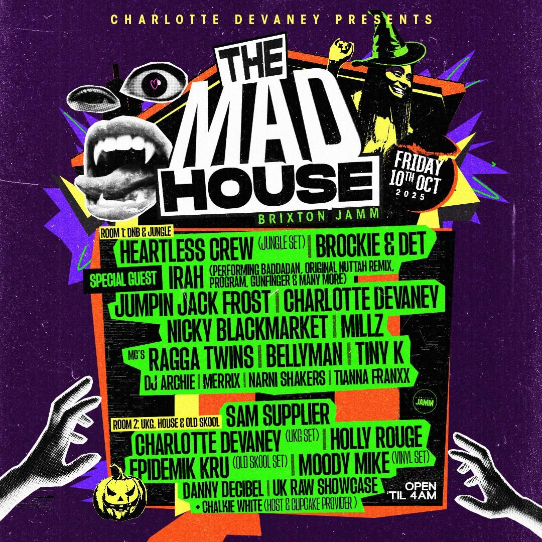 Charlotte Devaney presents: The Mad House