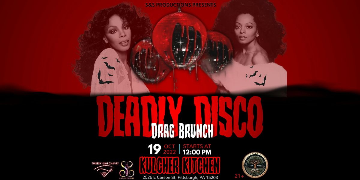 DEADLY DISCO DRAG BRUNCH AT KULCHER KITCHEN