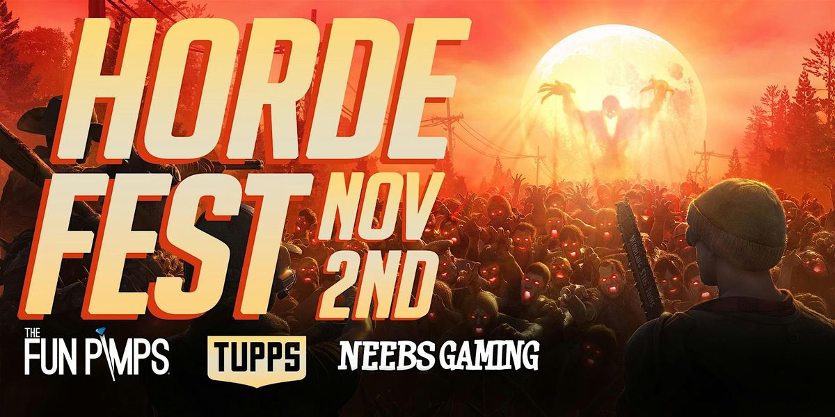 Horde Fest 2024 - with Neebs Gaming and The Fun Pimps