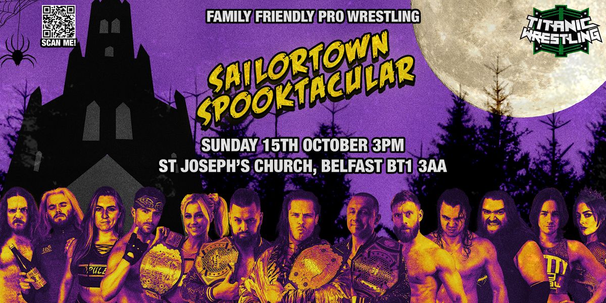 Sailortown Spooktacular - An all-ages pro wrestling event in Belfast!