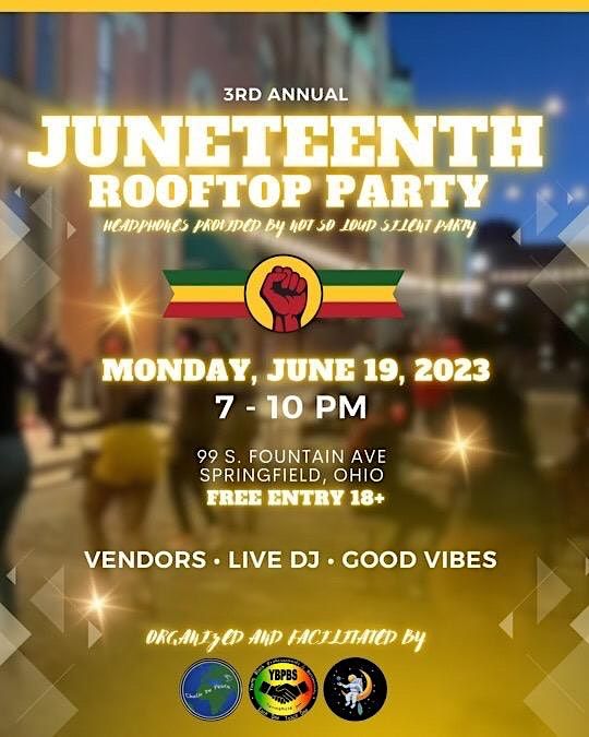 Juneteenth Rooftop Party | The 99 Parking Garage, Springfield, OH ...