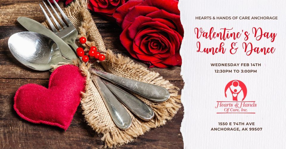 Hearts & Hands of Care Anchorage Valentines Day Lunch & Dance