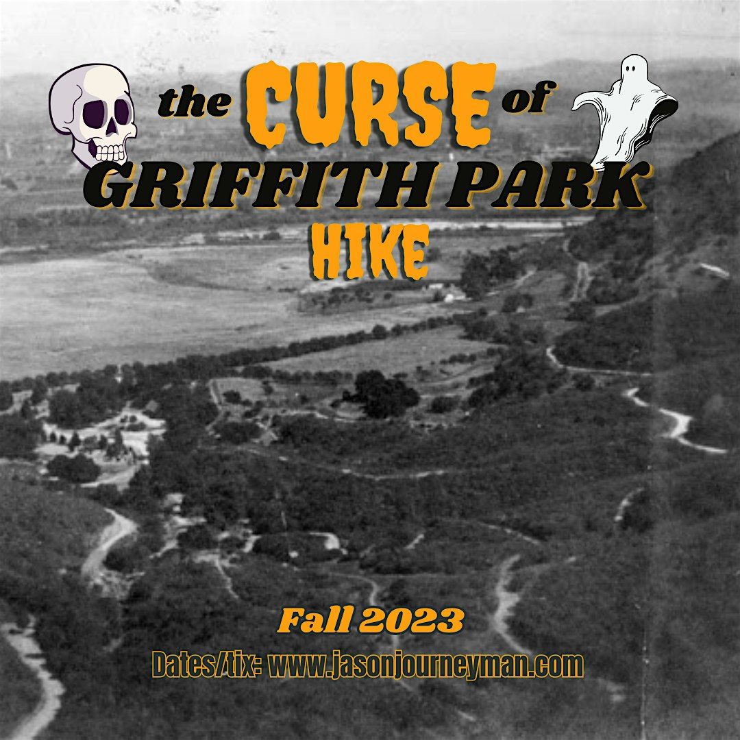 The Curse of Griffith Park Hike 2024