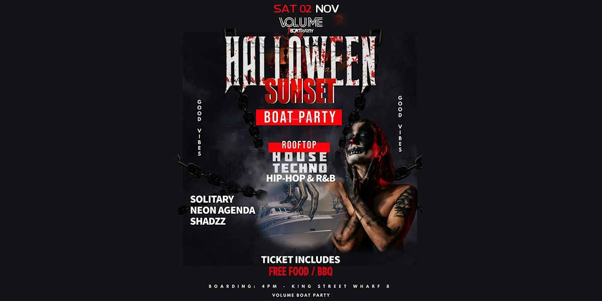 VOLUME HALLOWEEN SUNSET BOAT PARTY -  ROOFTOP HOUSE vs TECHNO!