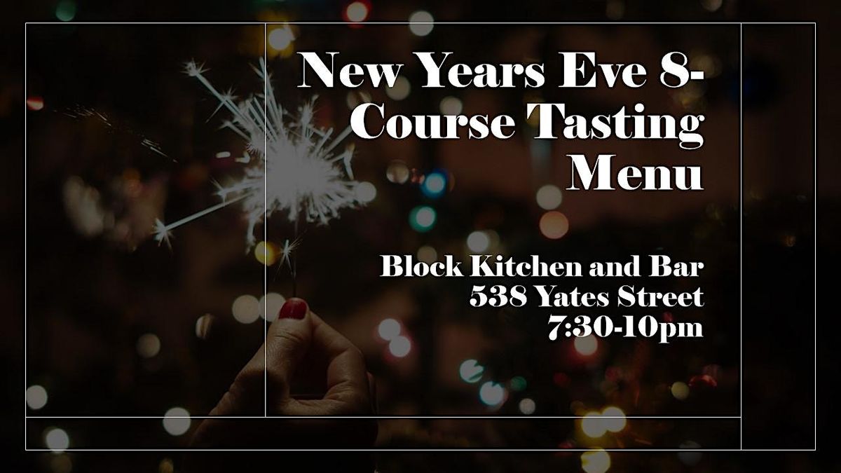 New Years Eve 8Course Tasting Menu at Block Kitchen and Bar Block Kitchen and Bar Victoria