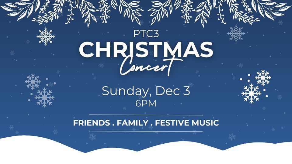 PTC3 Christmas Concert 2023 Peachtree City Christian Church