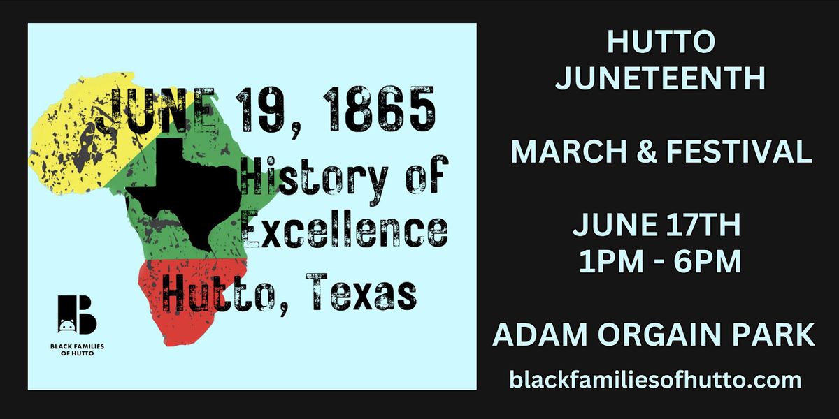 Black Families of Hutto Annual Freedom March and Festival