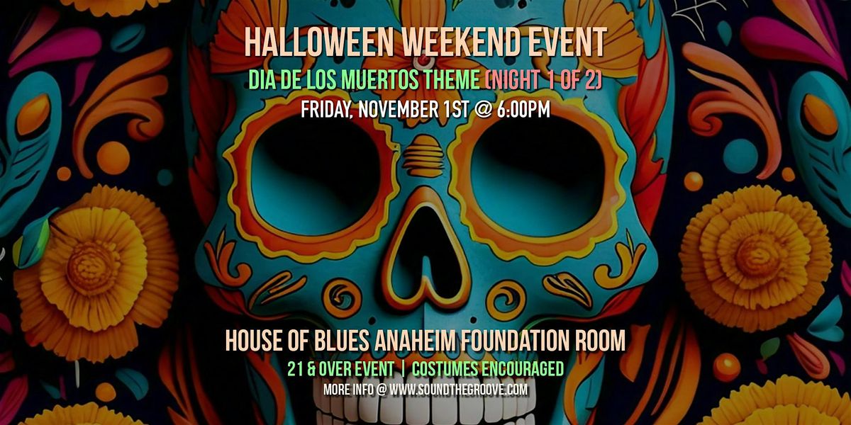 21+\/ Sound Addiction, Halloween Weekend @ HOB Anaheim's Foundation Room